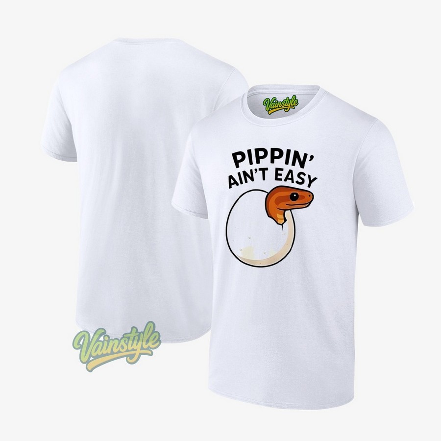 Ball Python Pippin' Ain't Easy T-Shirt Ball Python Pippin' Ain't Easy T-Shirt