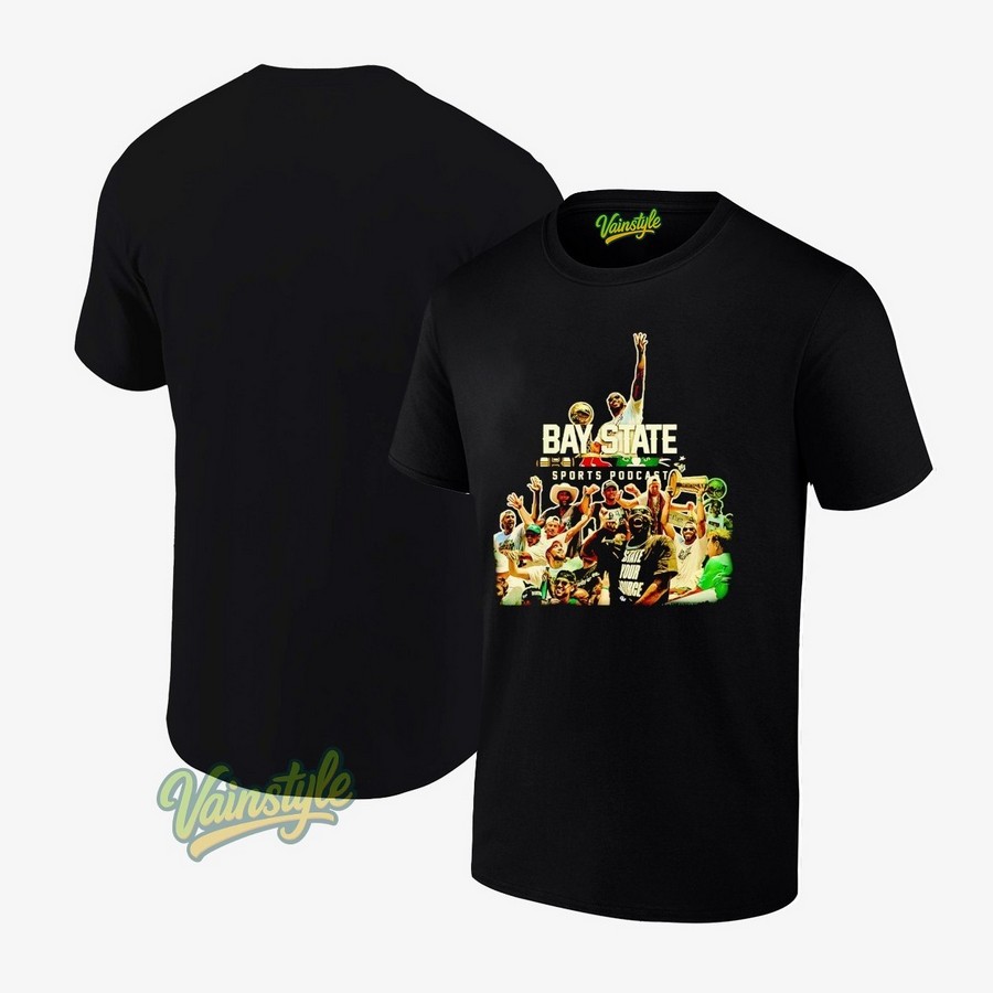 Baystate Sports Podcast Boston Bruins Boston Red Sox Boston Celtics T-Shirt