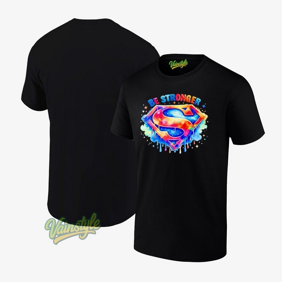 Be Stronger Superman Logo T-Shirt Be Stronger Superman Logo T-Shirt