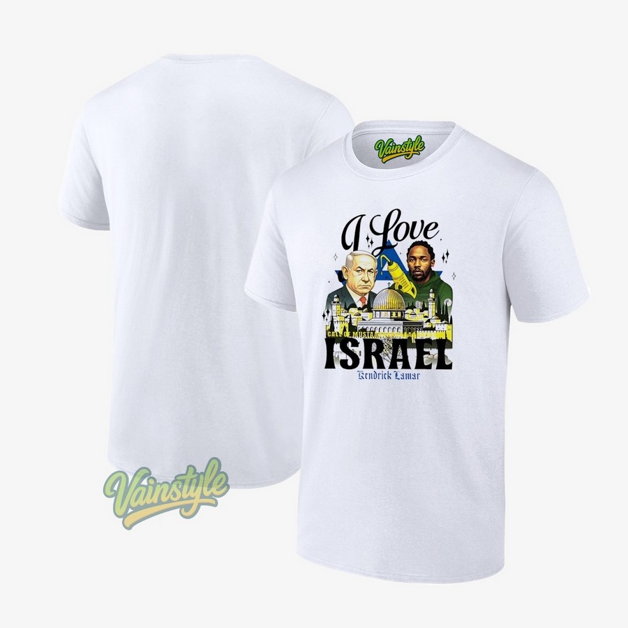 Benjamin Netanyahu X Kendrick Lamar I Love Call Of Mustar Israel T-Shirt Benjamin Netanyahu X Kendrick Lamar I Love Call Of Mustar Israel T-Shirt