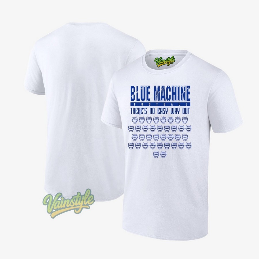 Blue Machine Football There’s No Easy Way Out 1977-2025 T-Shirt