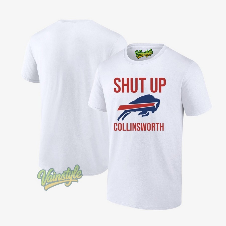 Buffalo Bills Shut Up Collinsworth T-Shirt Buffalo Bills Shut Up Collinsworth T-Shirt