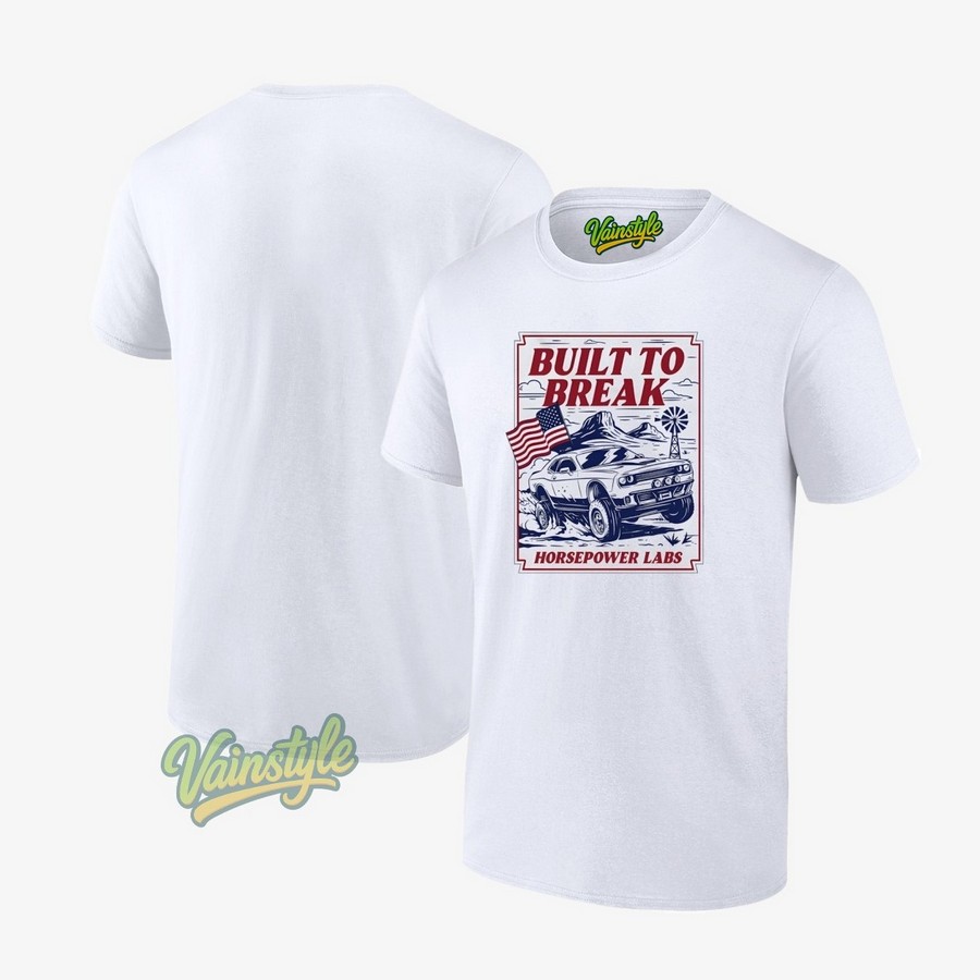 Built To Break Horsepower Labs T-Shirt Built To Break Horsepower Labs T-Shirt