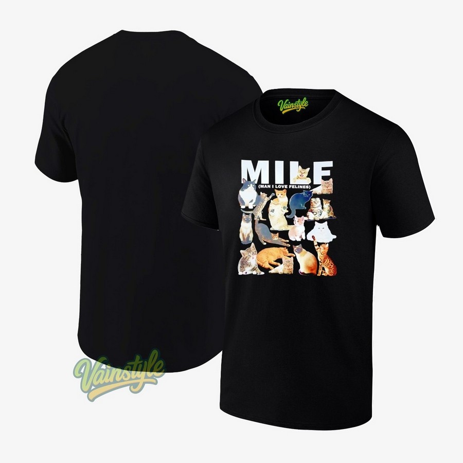 Cat Milf Man I Love Felines T-Shirt Cat Milf Man I Love Felines T-Shirt