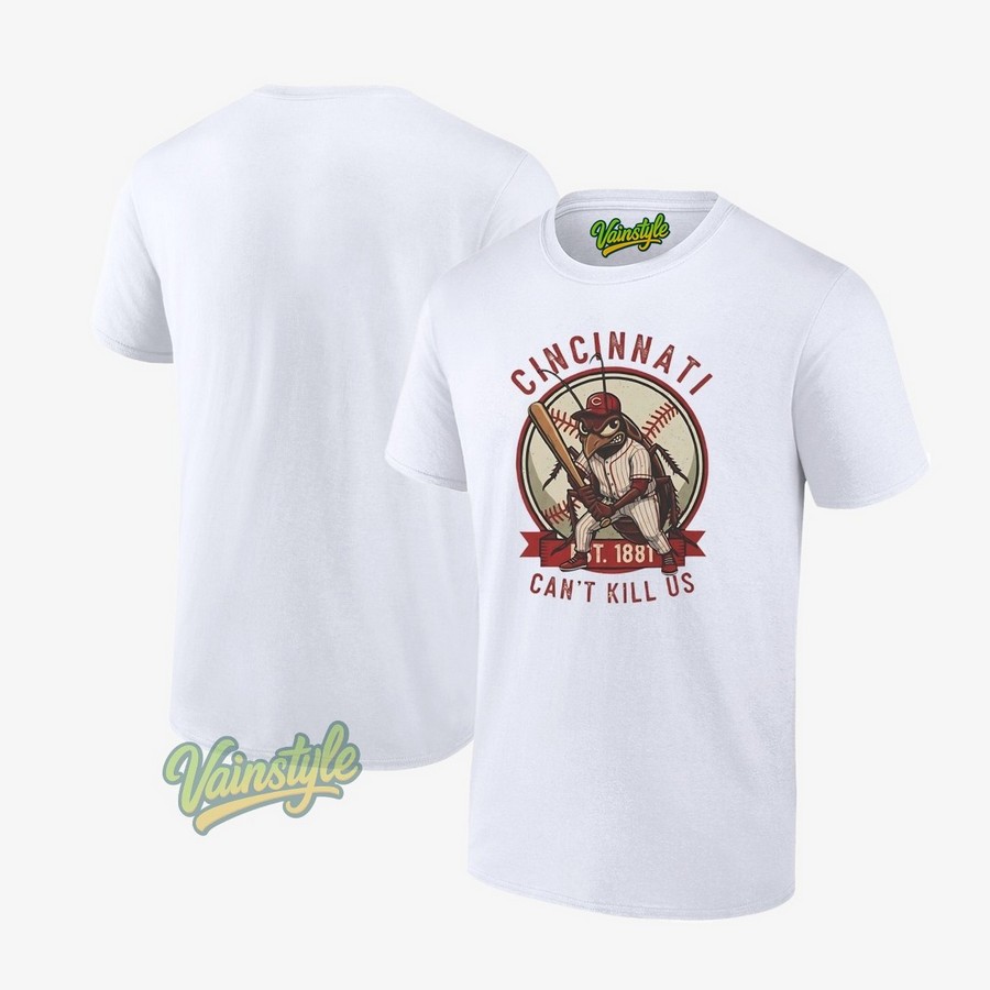 Cincinnati Reds Can't Kill Us Est 1881 T-Shirt Cincinnati Reds Can't Kill Us Est 1881 T-Shirt