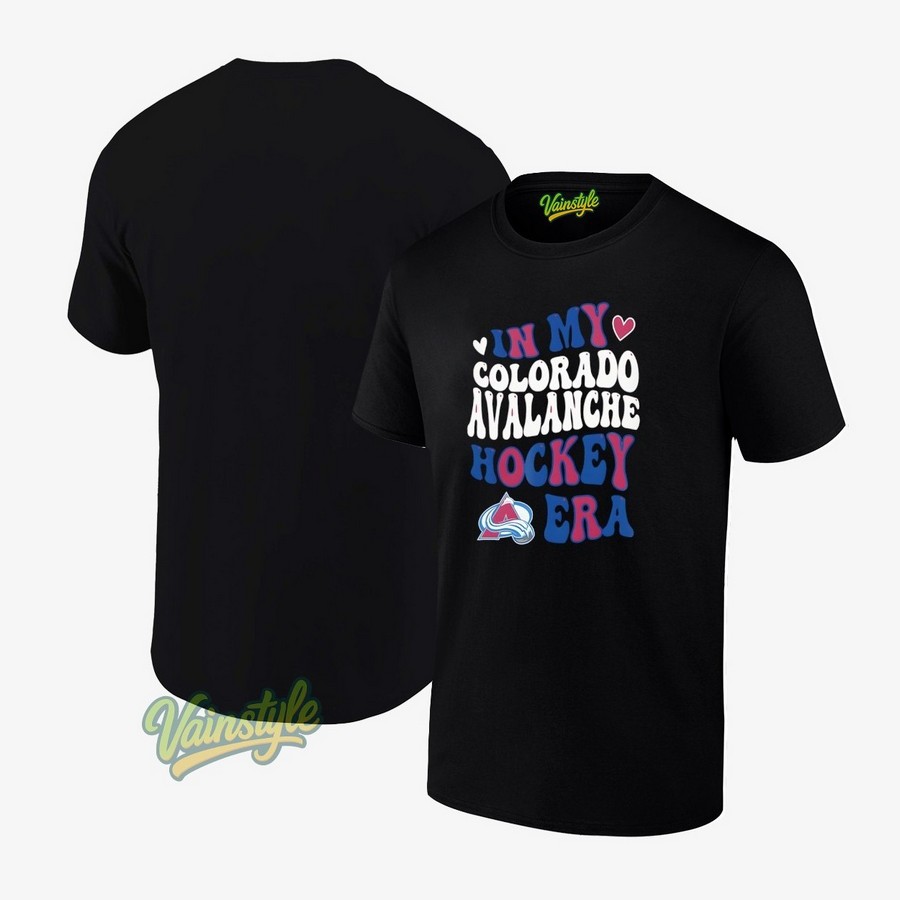 Colorado Avalanche In My Hockey Era T-Shirt Colorado Avalanche In My Hockey Era T-Shirt