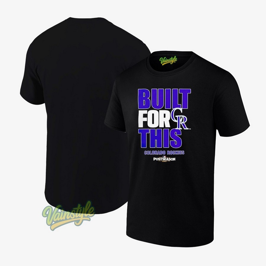Colorado Rockies Built For This Mlb Postseason 2025 T-Shirt Colorado Rockies Built For This Mlb Postseason 2025 T-Shirt
