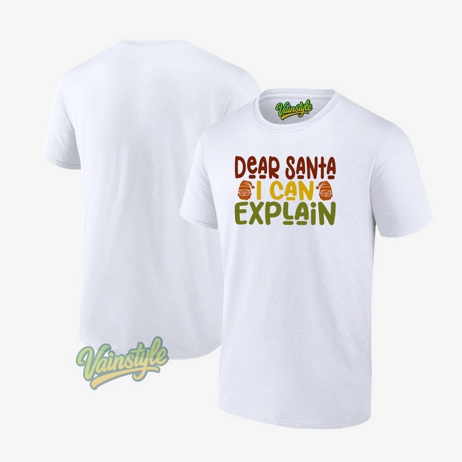 Dear Santa I Can Explain Christmas T-Shirt