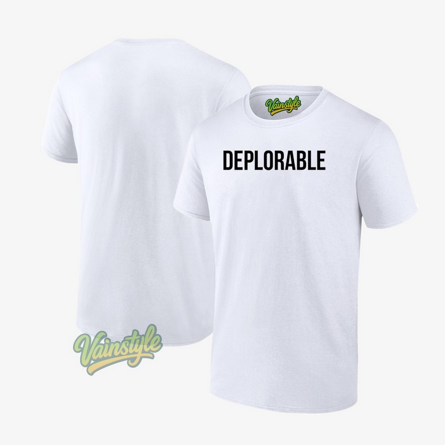Deplorable’ And Proud Donal Trump T-Shirt Deplorable’ And Proud Donal Trump T-Shirt