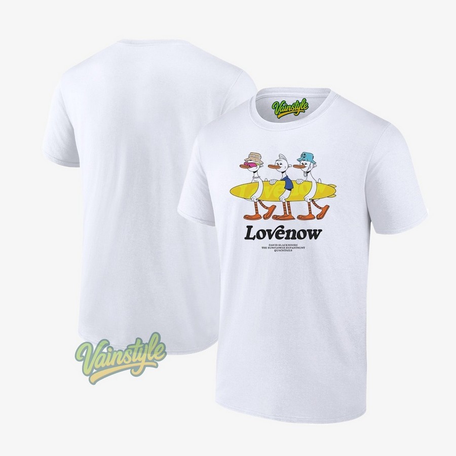 Ducks Lovenow David Blackmoore And The Sunflower Department T-Shirt Ducks Lovenow David Blackmoore And The Sunflower Department T-Shirt