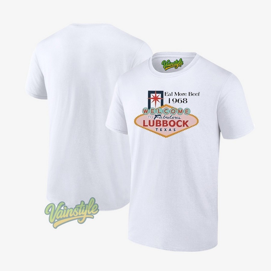 Eat More Beef 1968 Welcome To Fabulous Lubbock Texas As Las Vegas Nevada T-Shirt