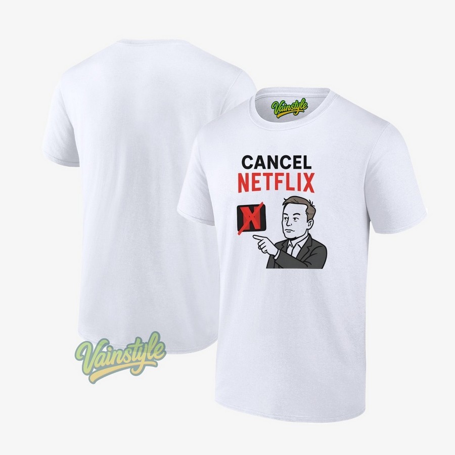 Elon Musk Cancel Netflix T-Shirt Elon Musk Cancel Netflix T-Shirt
