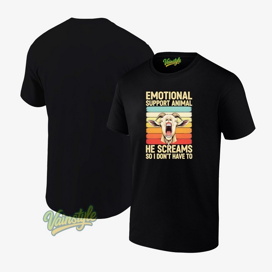 Emotional Support Animal He Screams So I Don't Have To Goat Vintage T-Shirt Emotional Support Animal He Screams So I Don't Have To Goat Vintage T-Shirt
