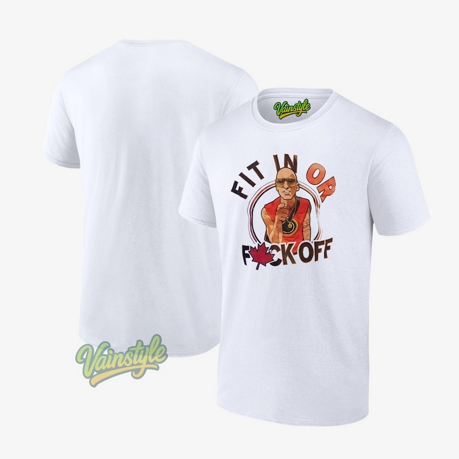 Fit In Or Fk Off Canada Maple Leaf T-Shirt Fit In Or Fk Off Canada Maple Leaf T-Shirt