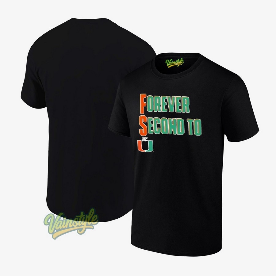 Forever Second To The U Miami Hurricanes T-Shirt