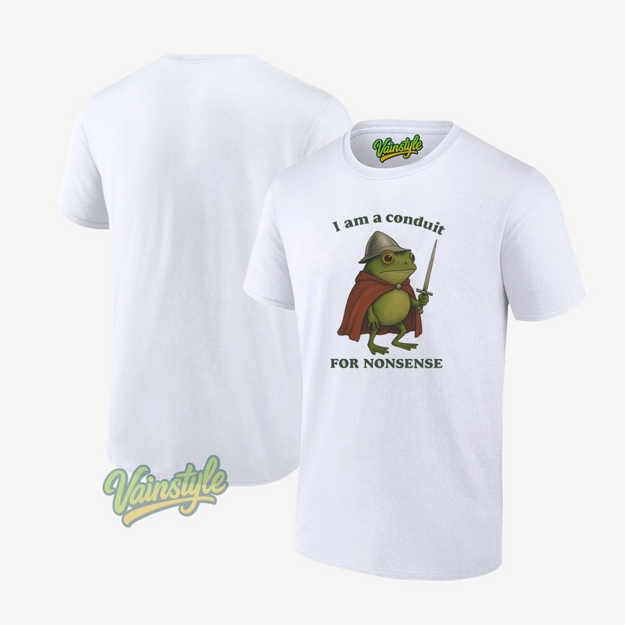 Frog I Am A Conduit For Nonsense T-Shirt