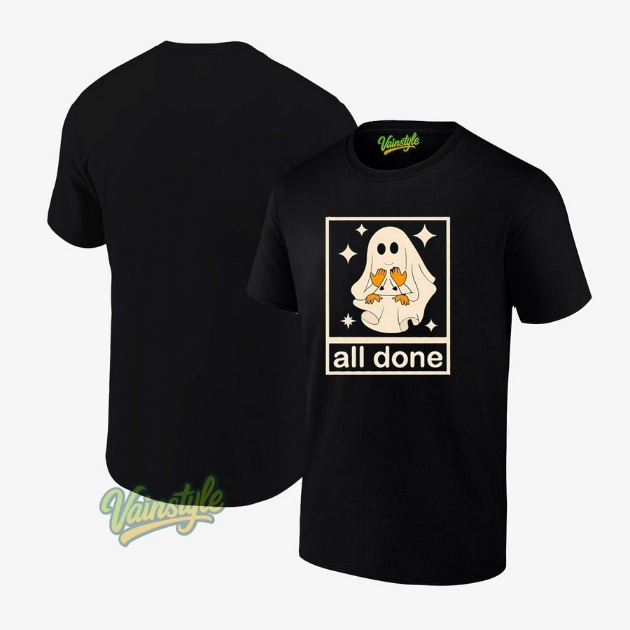 Ghost All Done Halloween T-Shirt