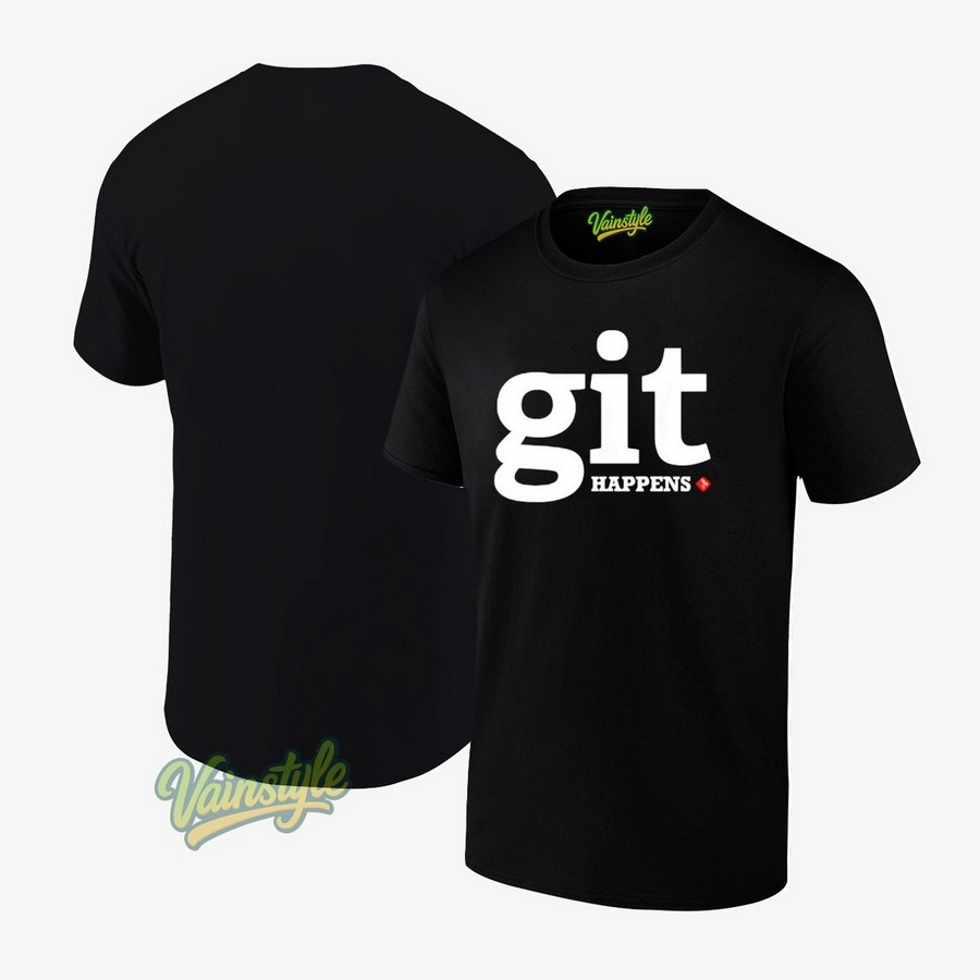 Git Happens T-Shirt