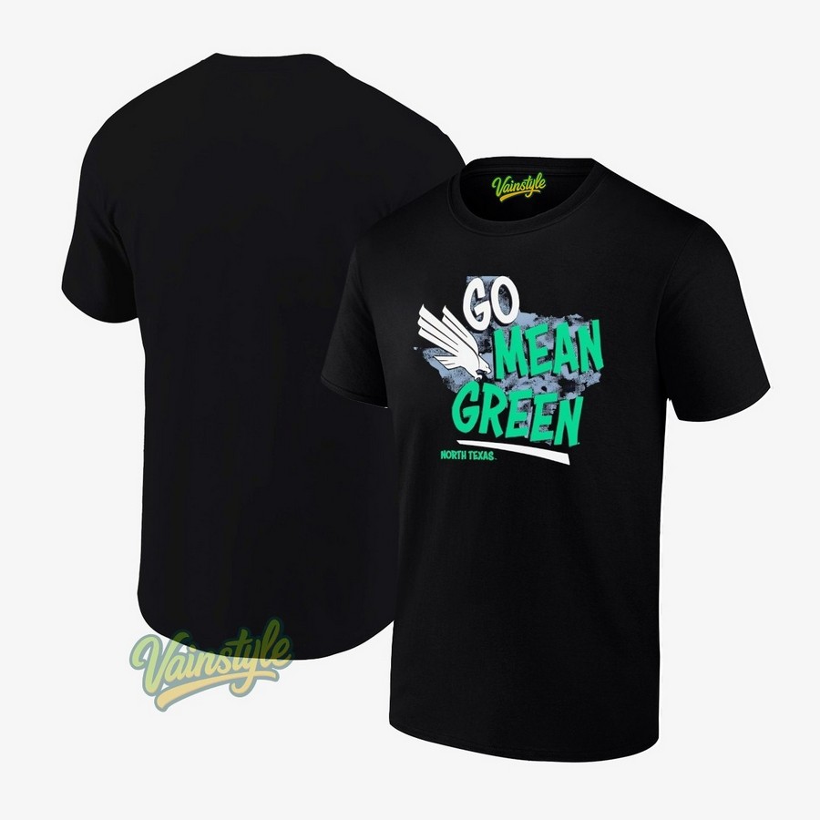 Go Mean Green North Texas Mean Green T-Shirt