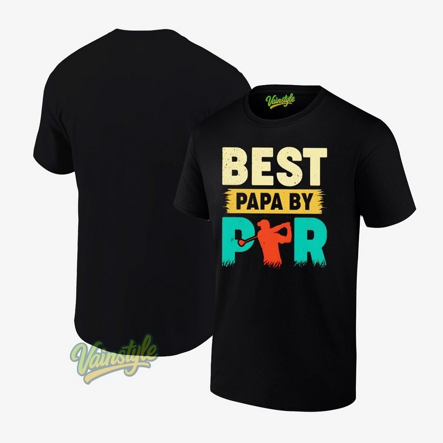 Golf Quotes Saying Best Papa By Par T-Shirt Golf Quotes Saying Best Papa By Par T-Shirt