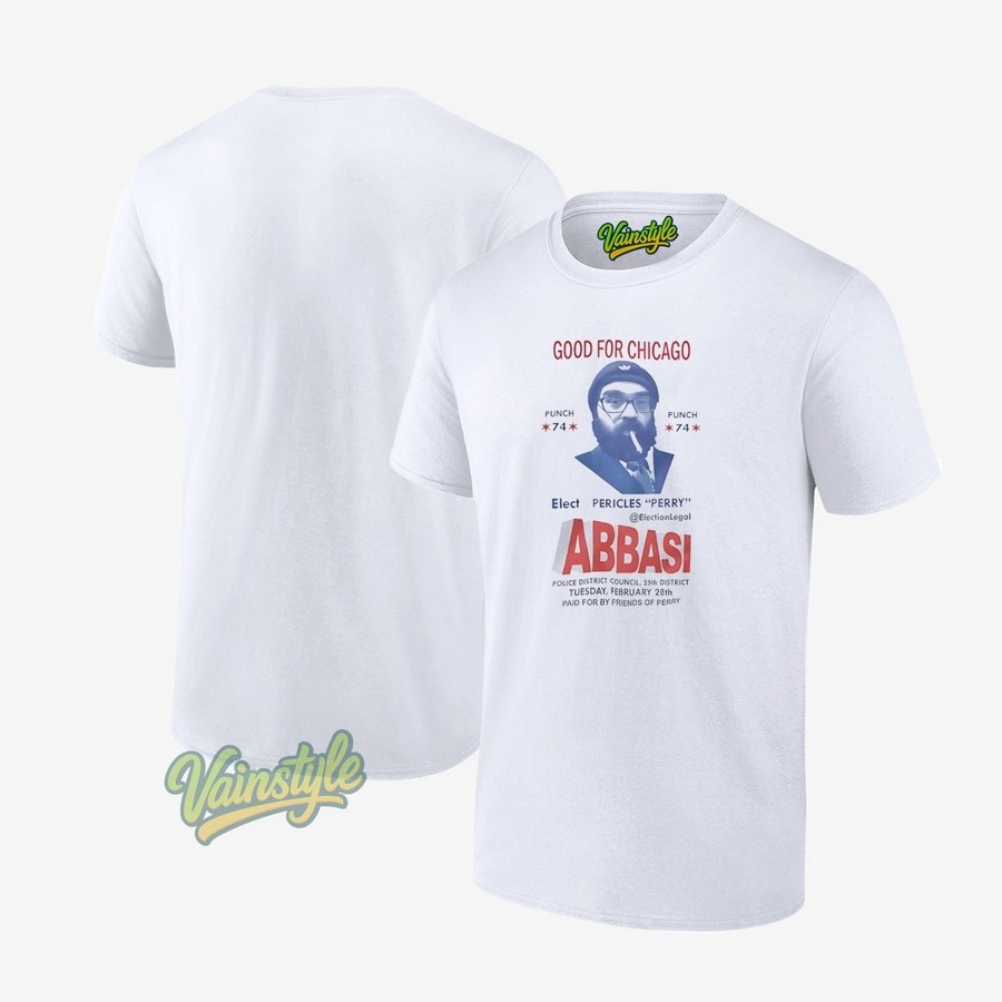 Good For Chicago Abbaasi Elect Pericles Perry T-Shirt