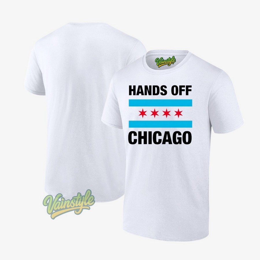 Hands Off Chicago T-Shirt