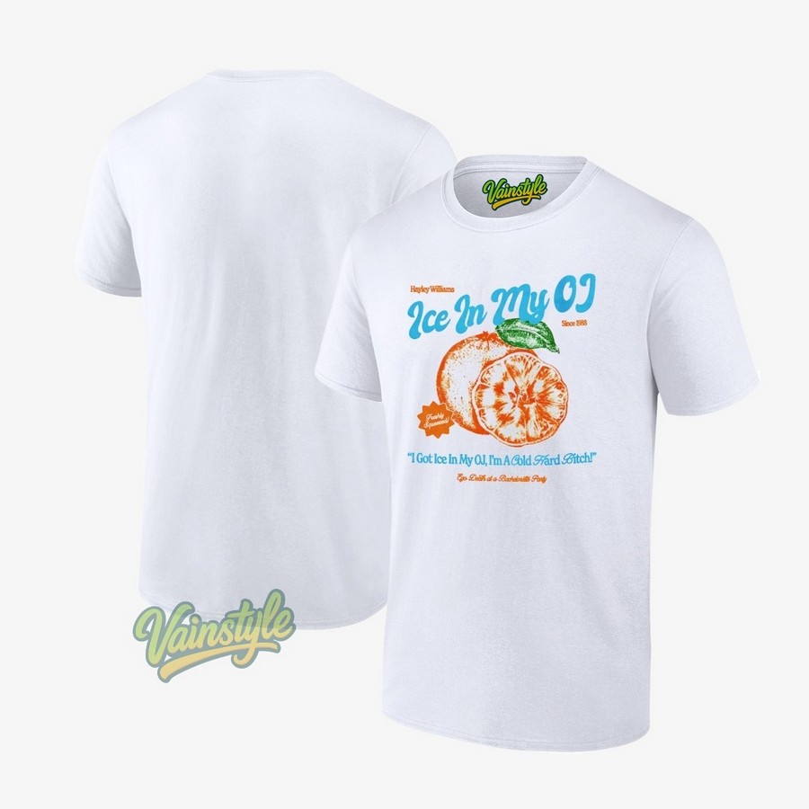 Hayley Williams I Got Ice In My Oj I’m A Cold Hard Bitch T-Shirt Hayley Williams I Got Ice In My Oj I’m A Cold Hard Bitch T-Shirt