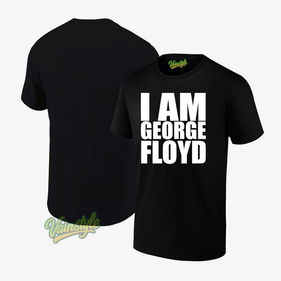 I Am George Floyd T-Shirt