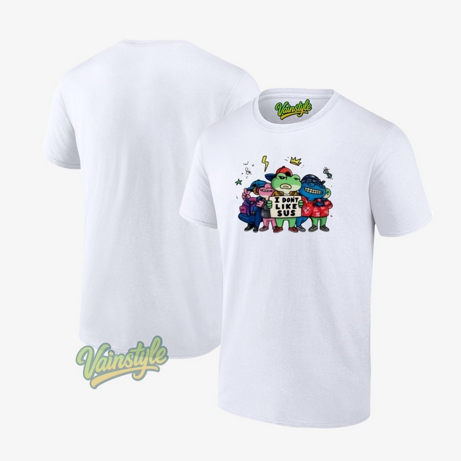 I Don’t Like Sus T-Shirt I Don’t Like Sus T-Shirt