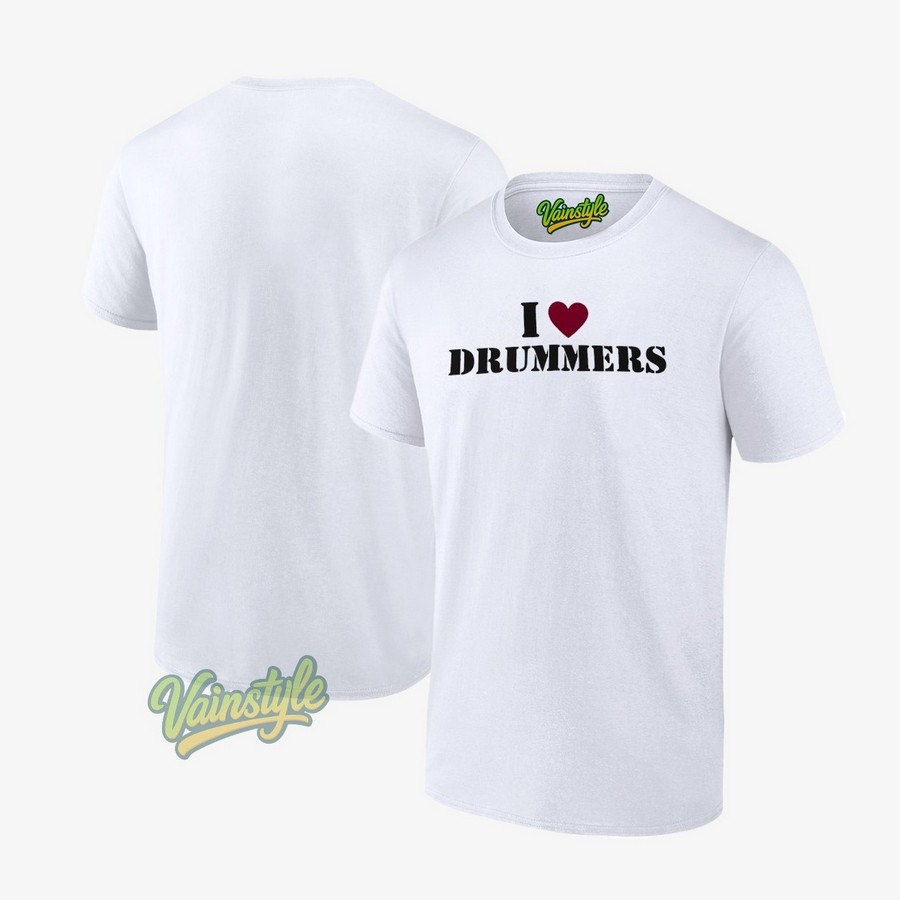 I Love Drummers T-Shirt