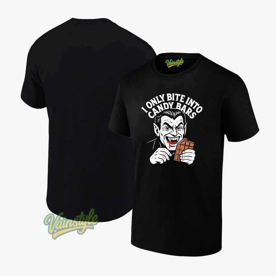 I Only Bite Into Candy Bars Vampire T-Shirt I Only Bite Into Candy Bars Vampire T-Shirt