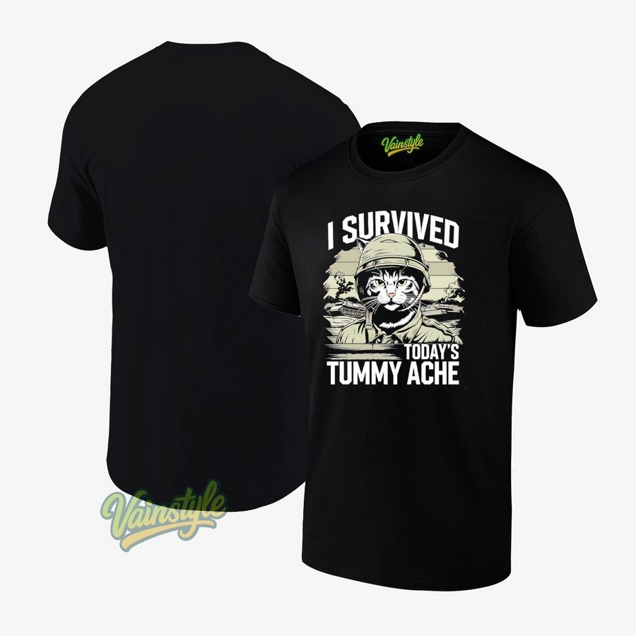 I Survived Today's Tummy Ache Cat Soldier T-Shirt I Survived Today's Tummy Ache Cat Soldier T-Shirt