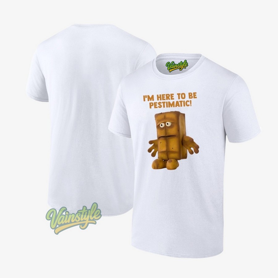 I'm Here To Be Pestimatic T-Shirt I'm Here To Be Pestimatic T-Shirt