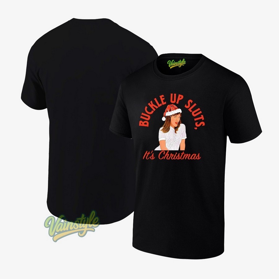 Ja'mie Buckle Up Sluts It's Christmas T-Shirt Ja'mie Buckle Up Sluts It's Christmas T-Shirt