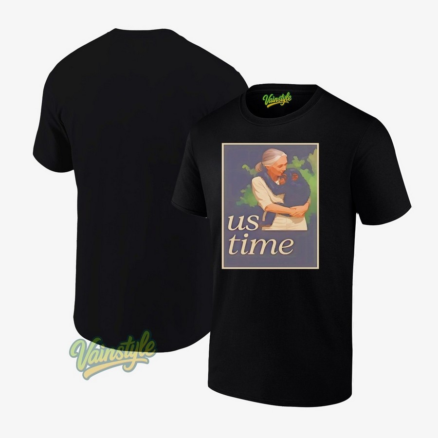 Jane Goodall Chimp Us Time T-Shirt Jane Goodall Chimp Us Time T-Shirt