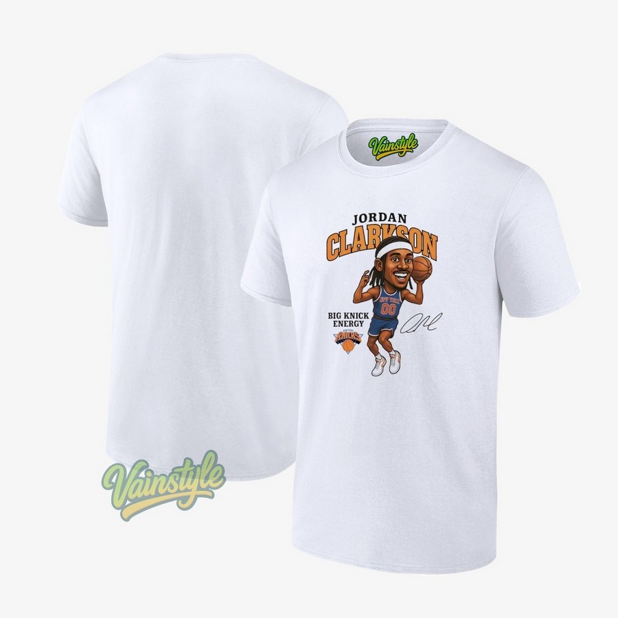 Jordan Clarkson Big Knick Energy Ny Knicks Legend Signature T-Shirt