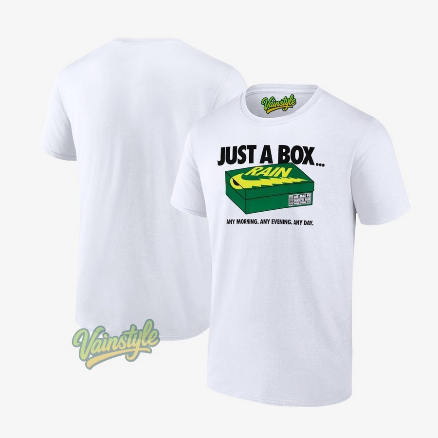 Just A Box Rain Any Morning Any Evening Any Day T-Shirt