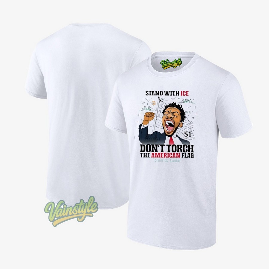 Kendrick Lamar Stand With Ice Don't Torch The American Flag T-Shirt Kendrick Lamar Stand With Ice Don't Torch The American Flag T-Shirt