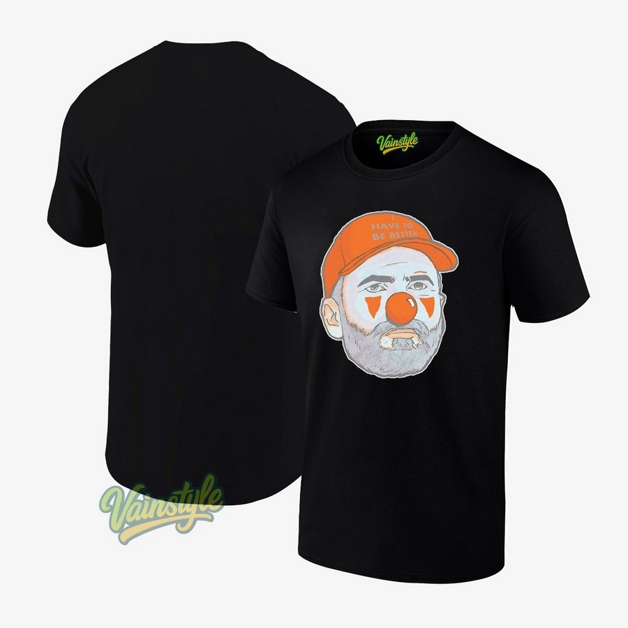 Kevin Stefanski I Have To Be Better Cleveland Browns T-Shirt
