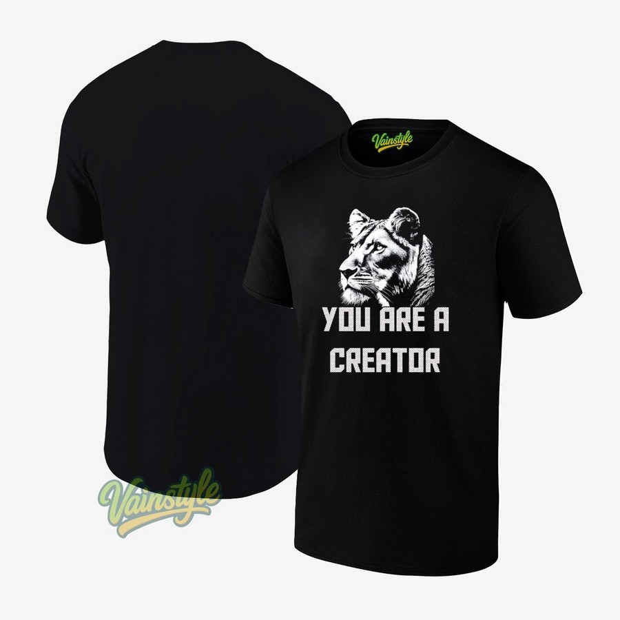 Lion You Are A Creator T-Shirt