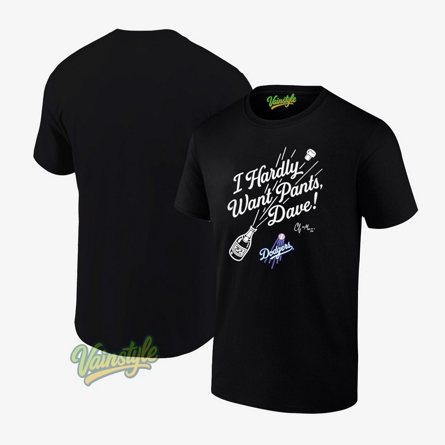 Los Angeles Dodgers 12 Division Champions Signature I Hardly Want Pants Dave T-Shirt