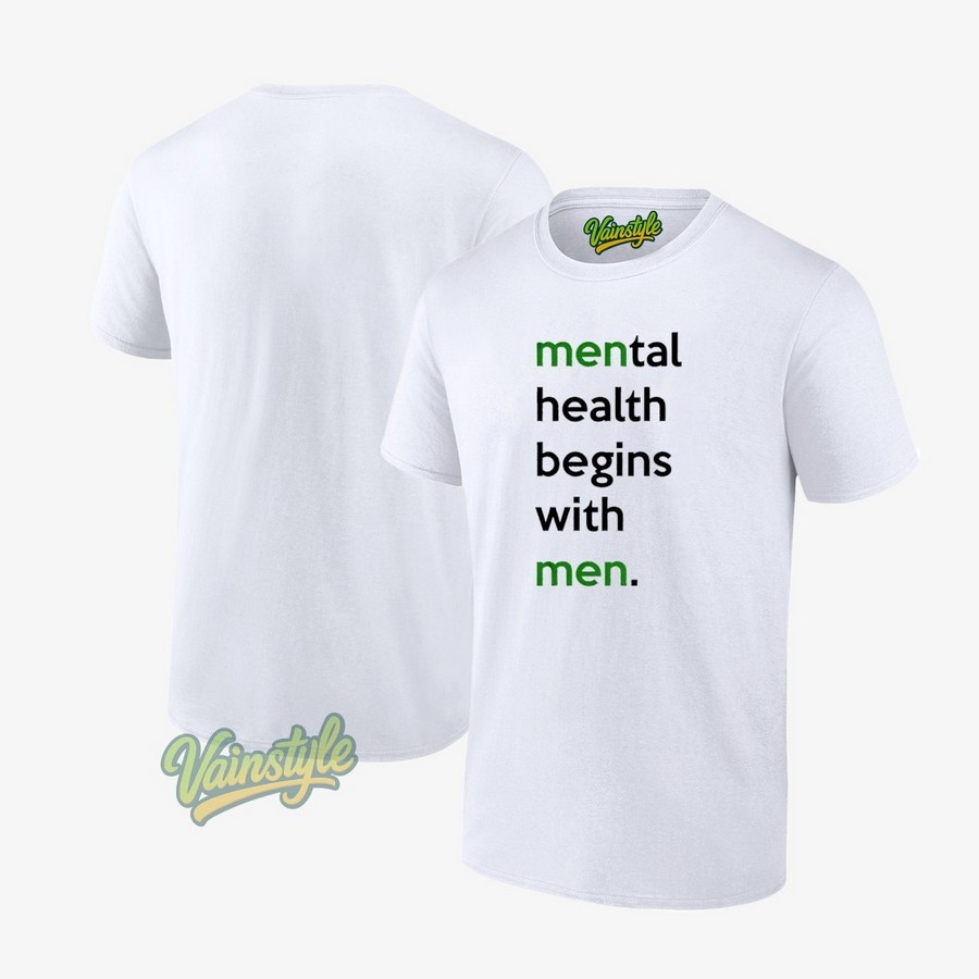 Mental Health Begins With Men T-Shirt Mental Health Begins With Men T-Shirt