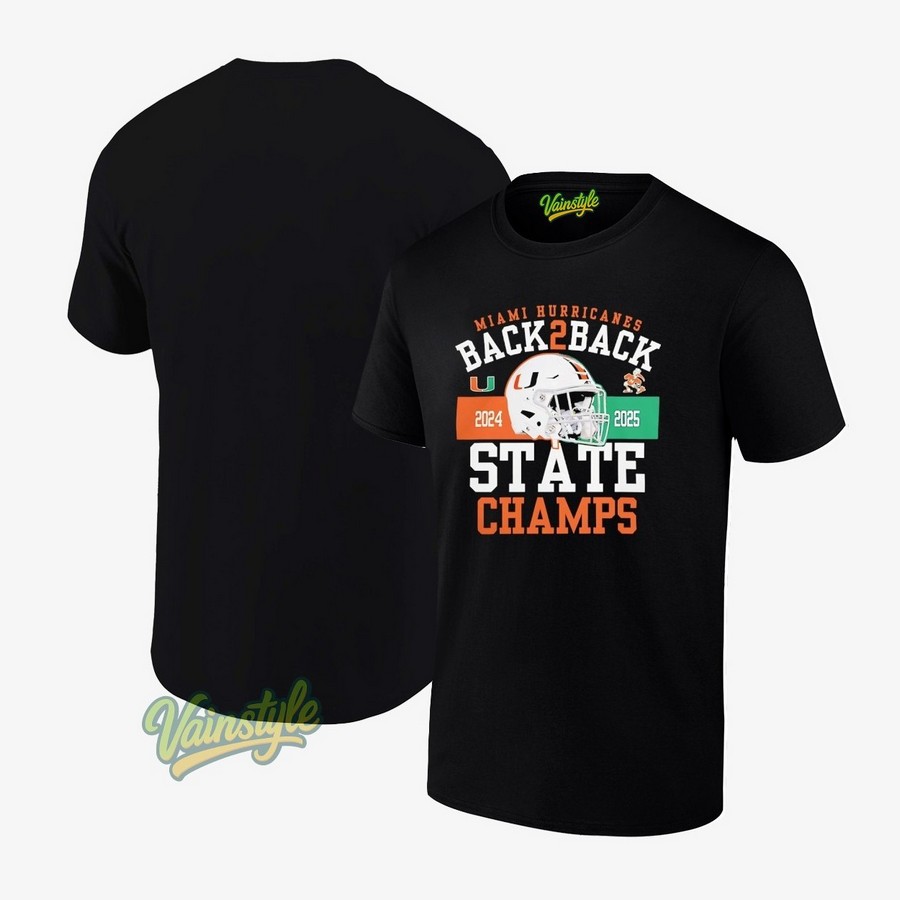 Miami Hurricanes Back 2 Back State Champs 2025 T-Shirt Miami Hurricanes Back 2 Back State Champs 2025 T-Shirt