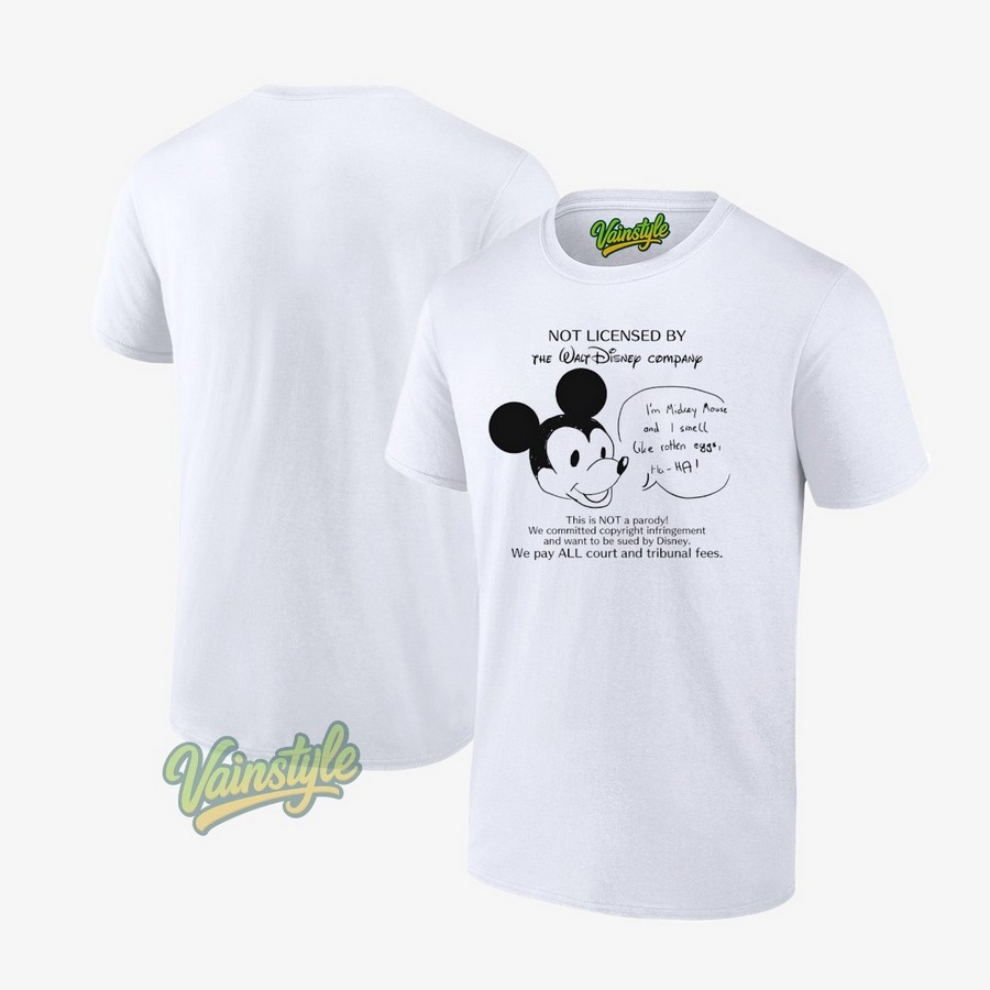 Mickey Not Licensed By The Walt Disney Company T-Shirt Mickey Not Licensed By The Walt Disney Company T-Shirt