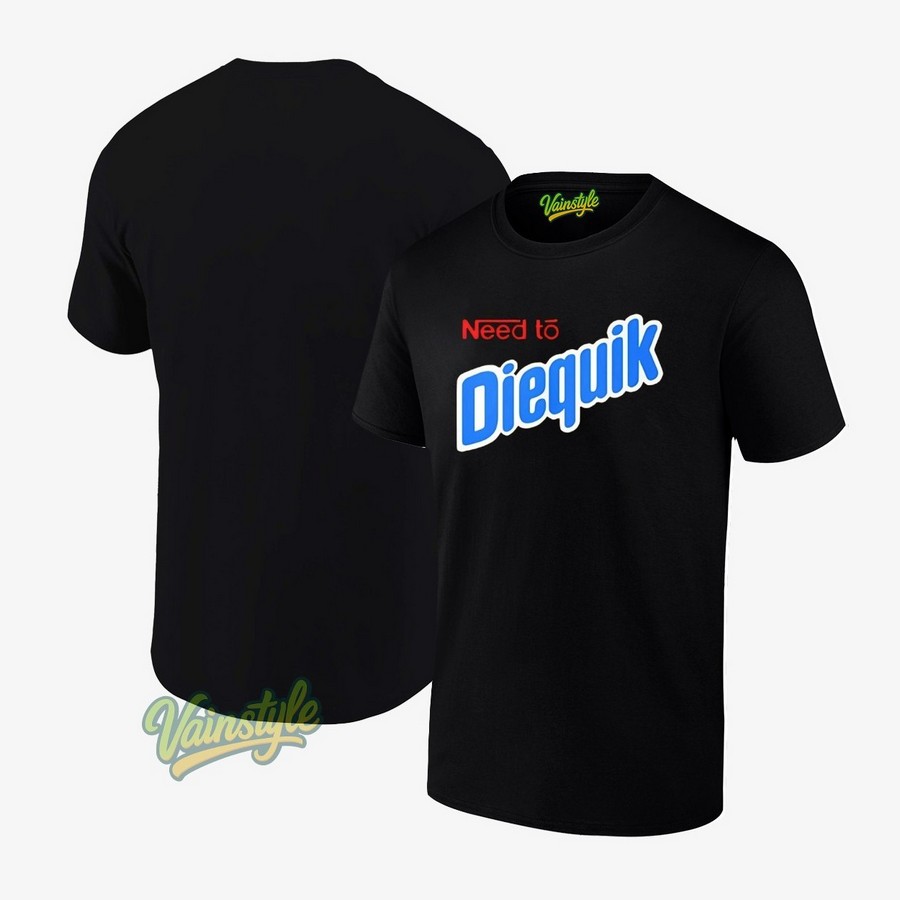 Need To Diequik Parody Logo T-Shirt