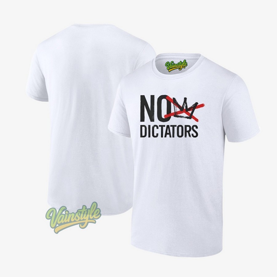 No Dictators T-Shirt