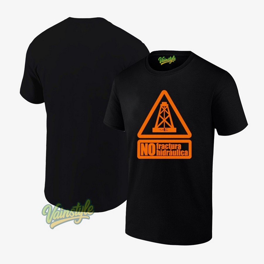 No Fractura Hidraulica T-Shirt
