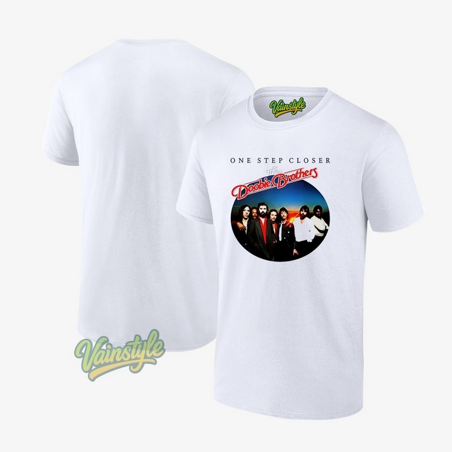One Step Closer The Doobie Brothers T-Shirt One Step Closer The Doobie Brothers T-Shirt
