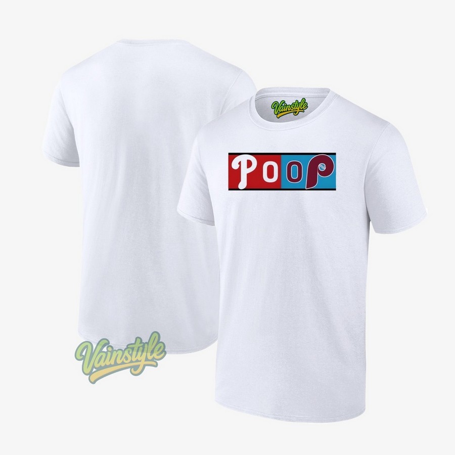 Poop Game Philadelphia Phillies T-Shirt Poop Game Philadelphia Phillies T-Shirt