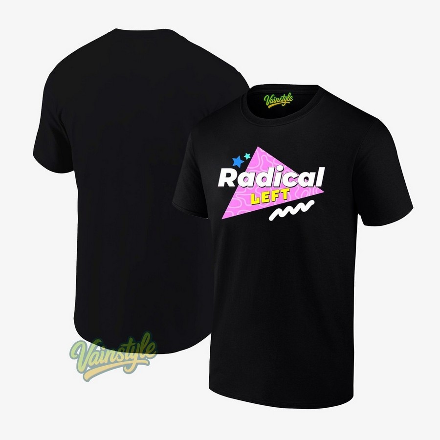 Radical Left So Rad T-Shirt Radical Left So Rad T-Shirt